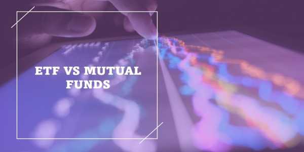 ETFs Vs Mutual Funds: Key Differences Explained